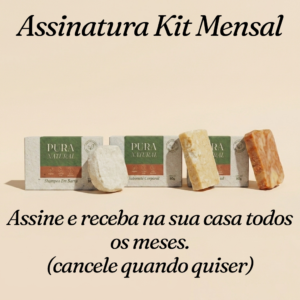 Kit Mensal Pura Natural — Assinatura