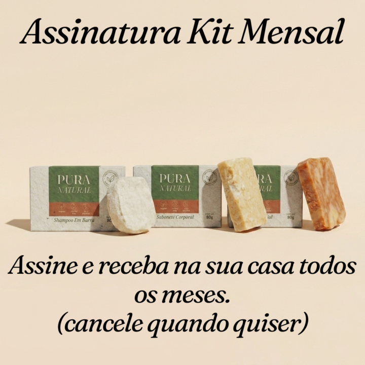 Kit Mensal Pura Natural — Assinatura
